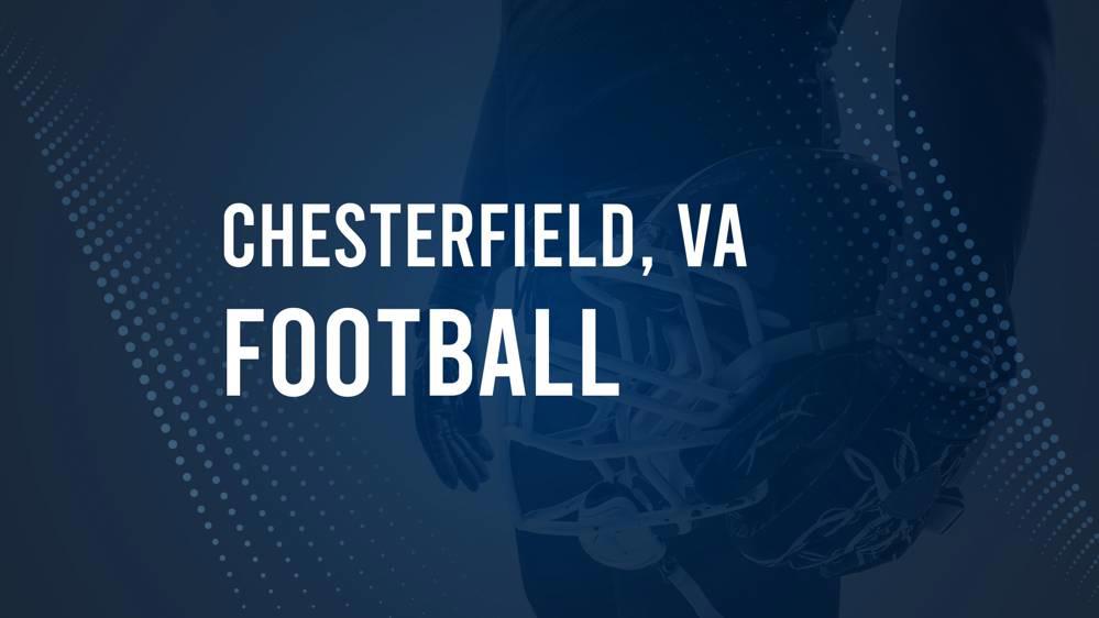 How to Watch Chesterfield, VA High School Football Games Streaming Live – August 30