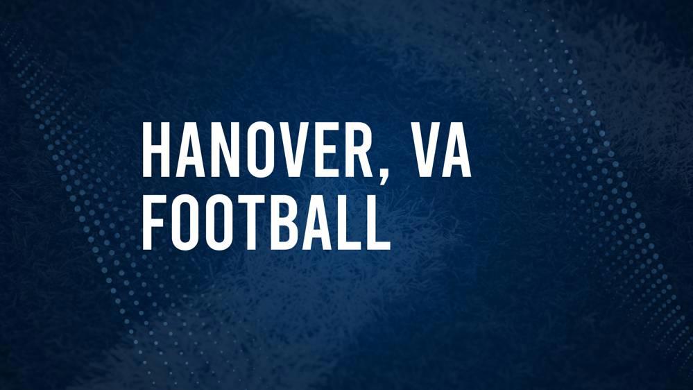 How to Watch Hanover, VA High School Football Games Streaming Live – August 29