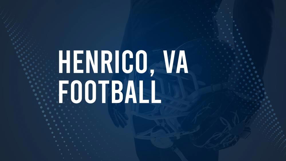 How to Watch Henrico, VA High School Football Games Streaming Live – August 30 - September 2