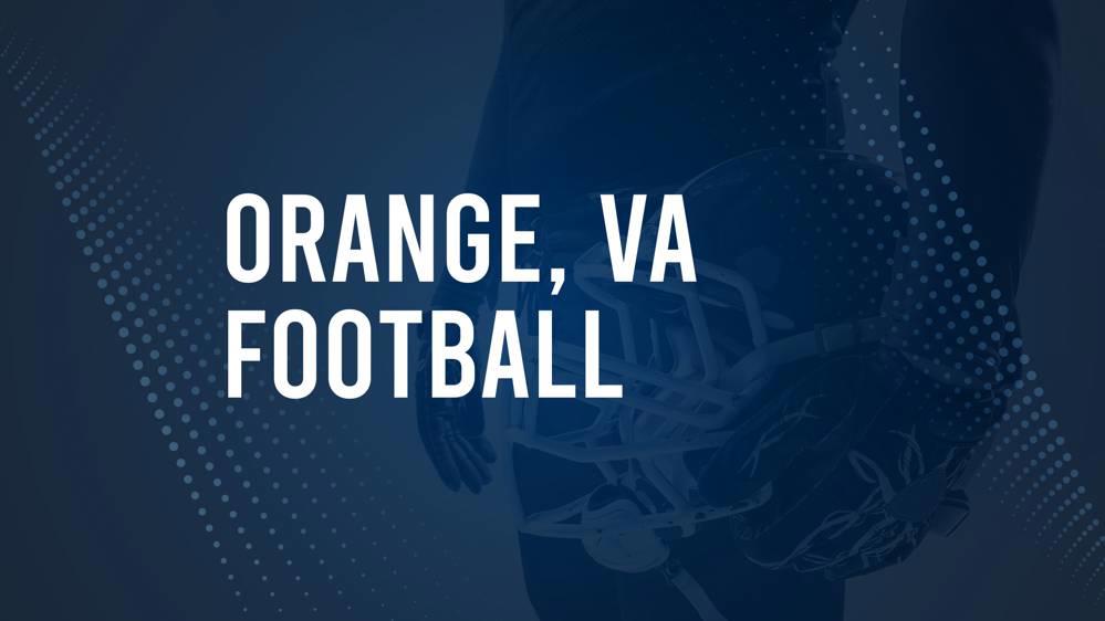 How to Watch Orange, VA High School Football Games Streaming Live – August 29