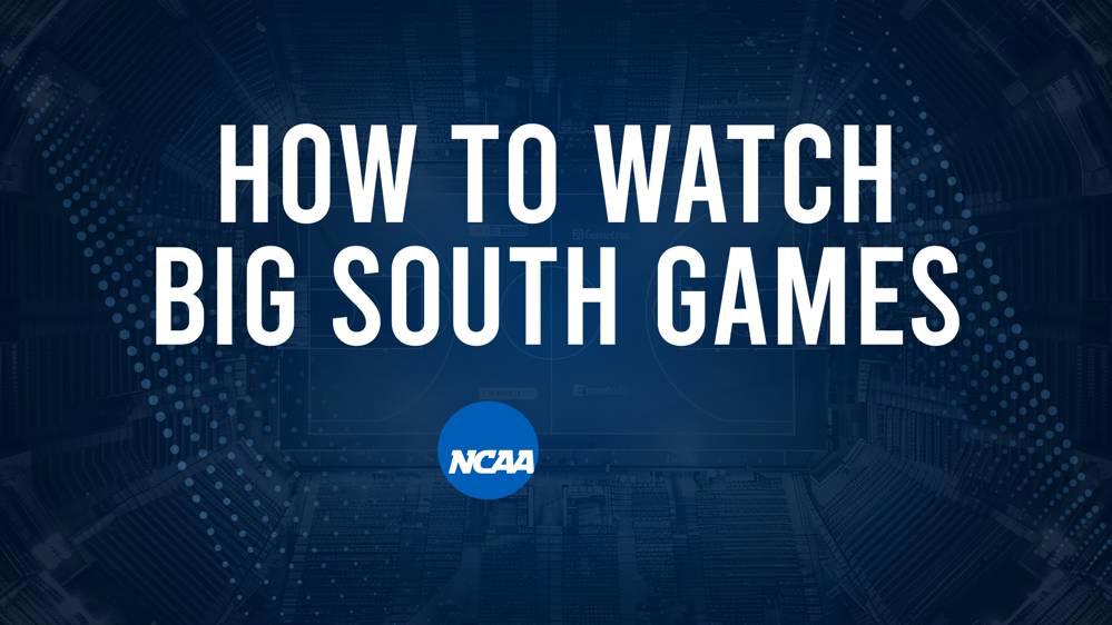 How to Watch Big South Women's College Basketball Games - Friday, November 29