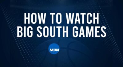 How to Watch Big South Women's College Basketball Games - Tuesday, November 12