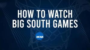 How to Watch Big South College Basketball Games - Wednesday, February 26